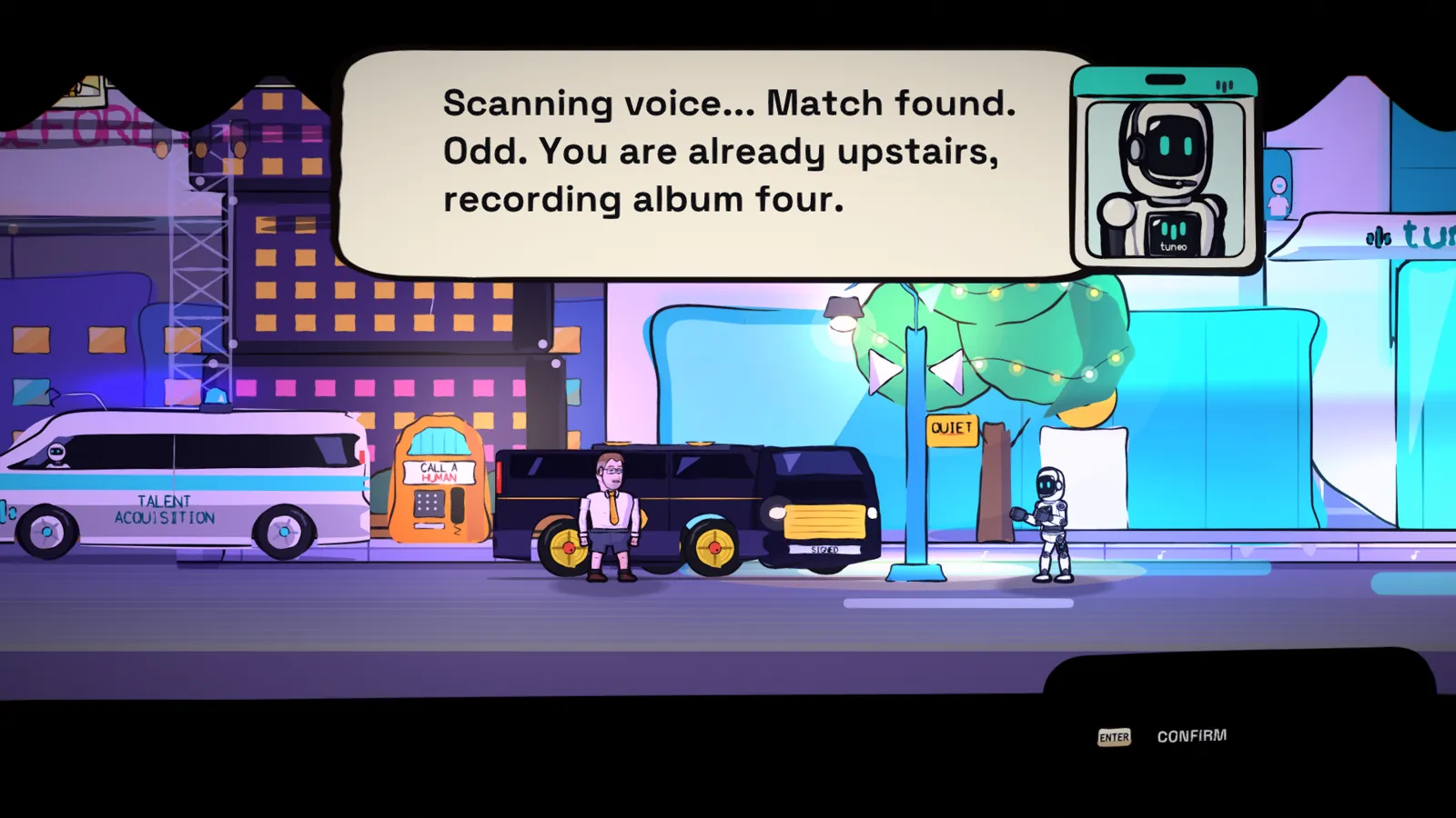 Tuneo's gate robot tells the musician that his voice match is already upstairs recording album four